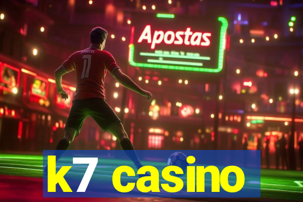 k7 casino